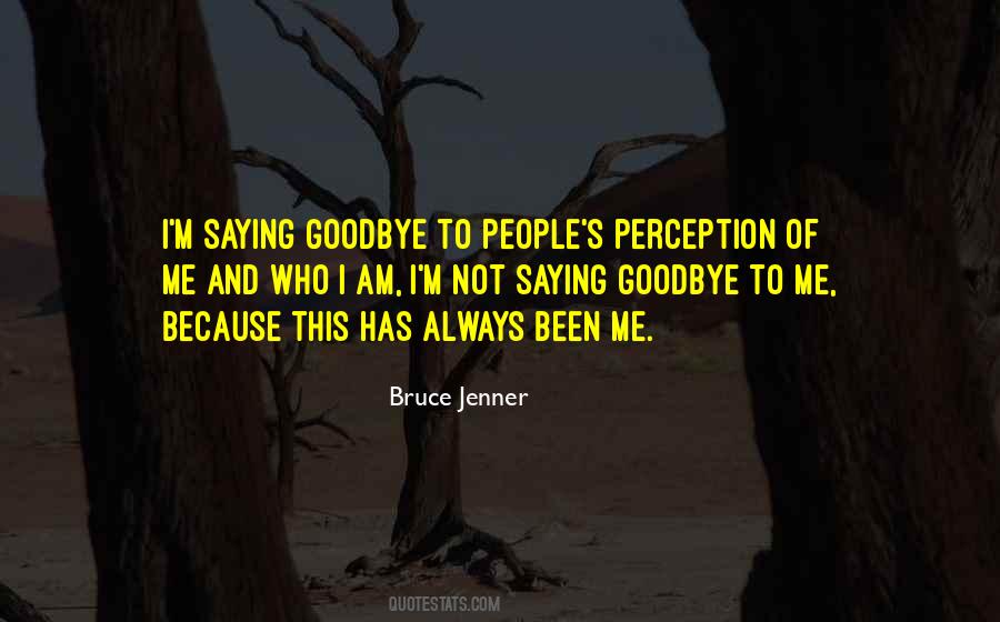 Quotes About Saying Goodbye #527617