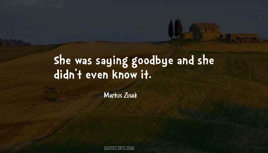 Quotes About Saying Goodbye #875530