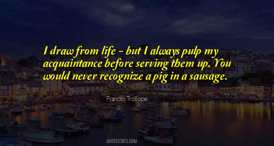 Quotes About Sausage #1239412