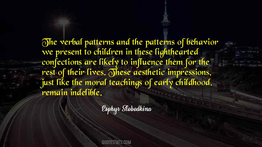 Quotes About Patterns Of Behavior #1737430