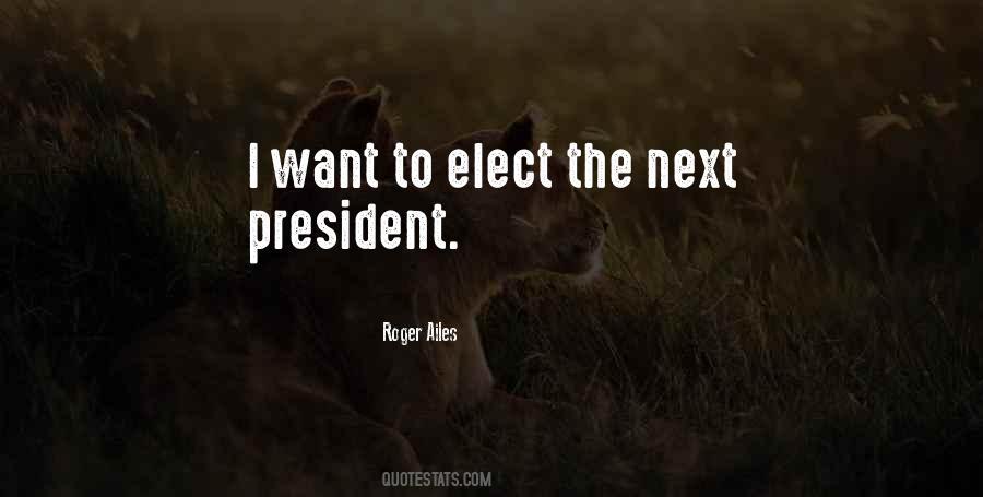 President Elect Quotes #42221