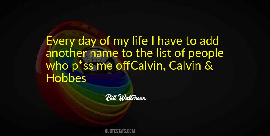 Watterson Calvin Quotes #452863