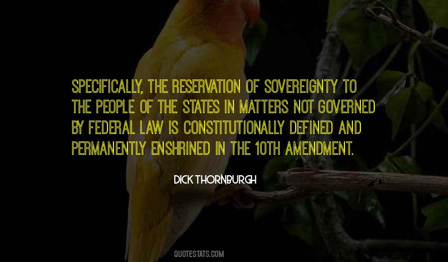 Quotes About The 10th Amendment #1617383