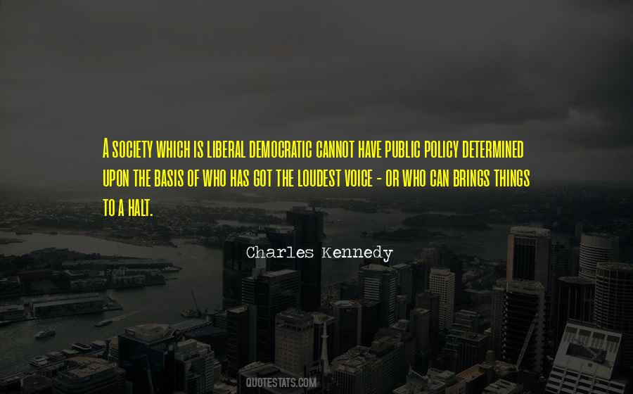 Liberal Policy Quotes #1722040