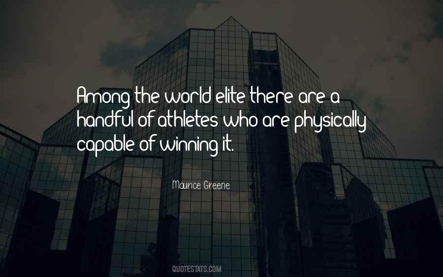 Quotes About Elite Athletes #1301462