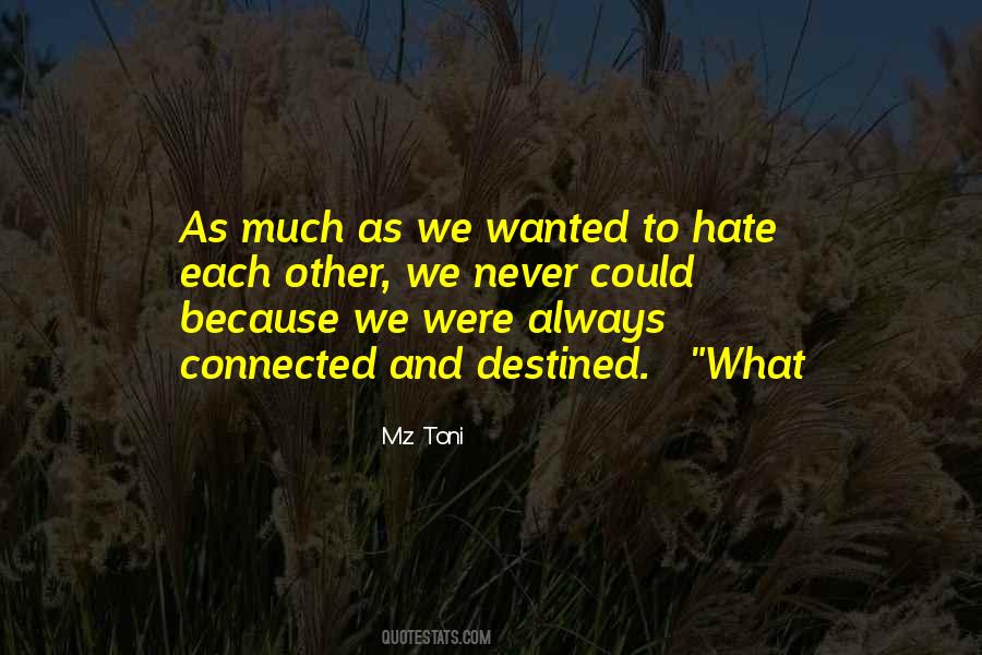 Connected What Quotes #250362