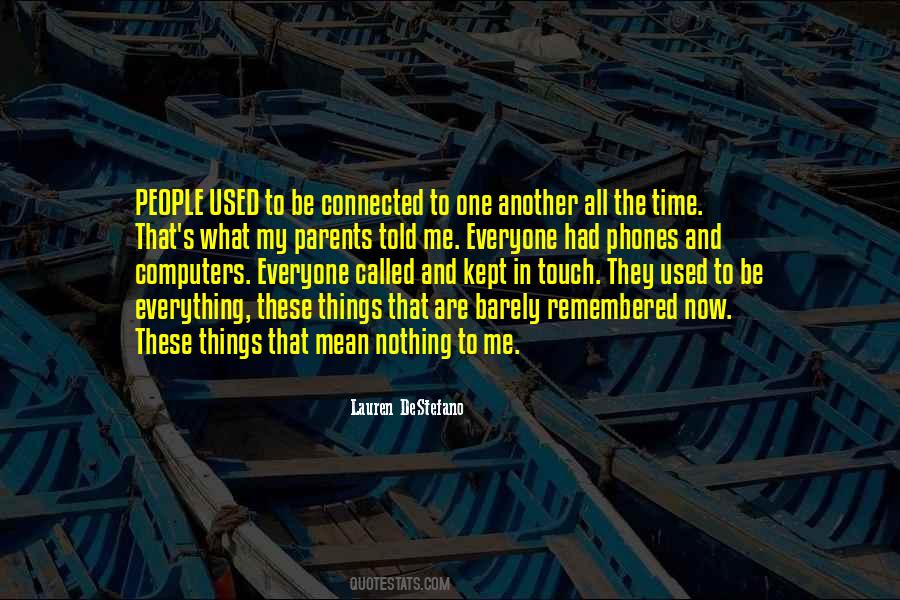 Connected What Quotes #368098