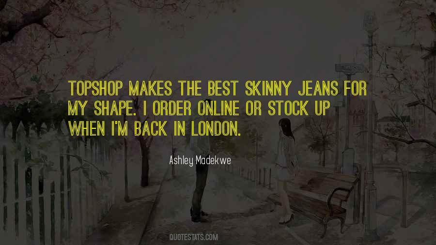 Quotes About Skinny Jeans #844700