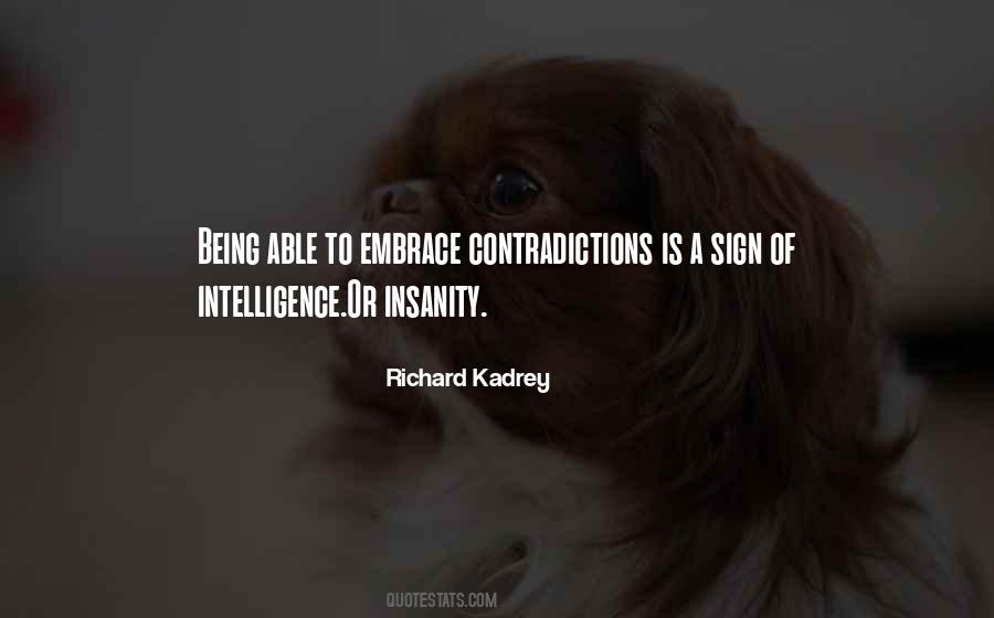 Quotes About Contradictions #410214 Quotes About Contradictions #410214