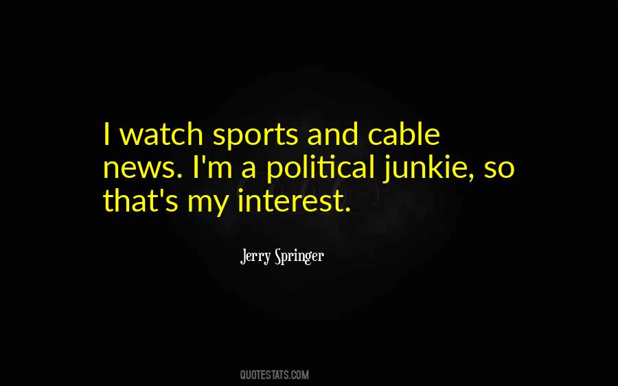 Cable News Quotes #1759478