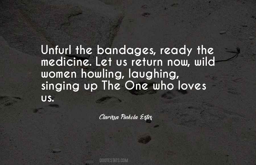 Quotes About Bandages #74129