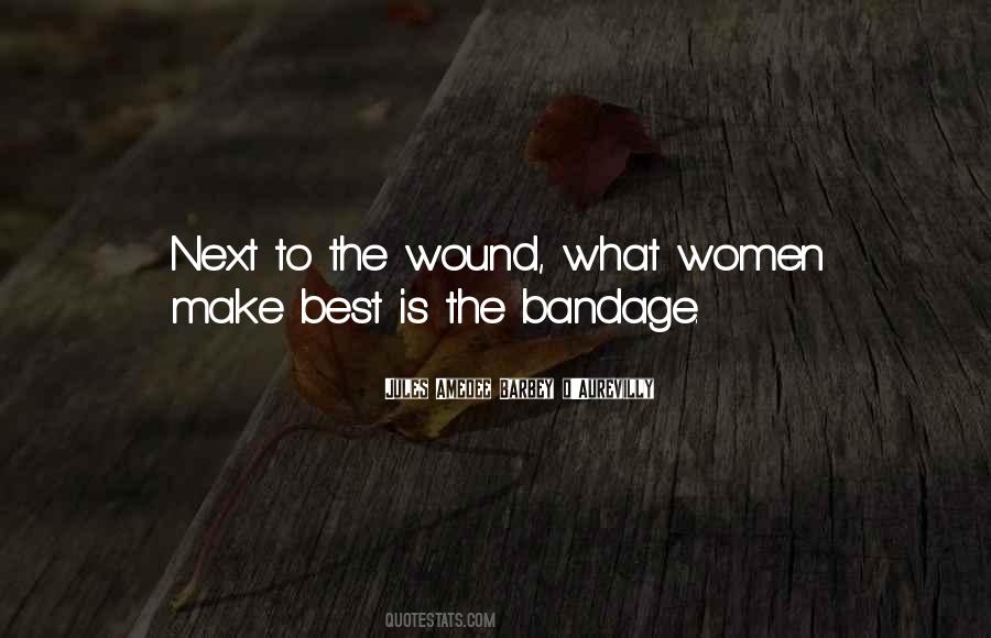 Quotes About Bandages #9939