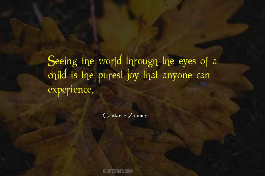 Quotes About Seeing The World Through Your Own Eyes #892819