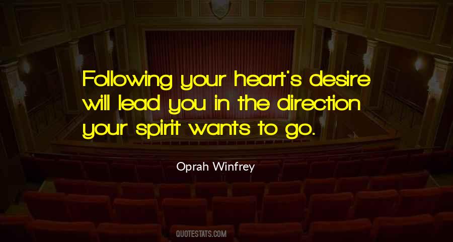 Quotes About Following Your Heart's Desire #903756