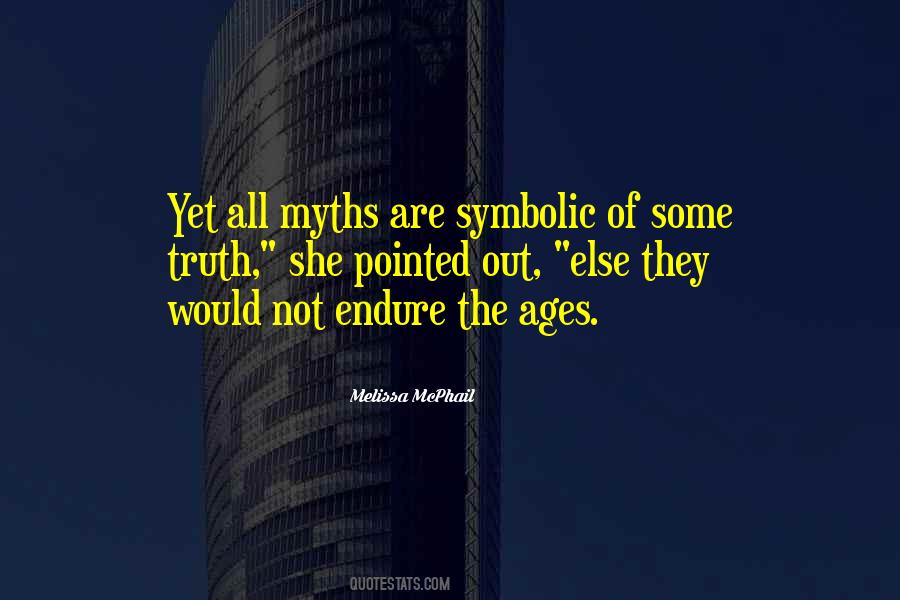 Truth Myths Quotes #6878