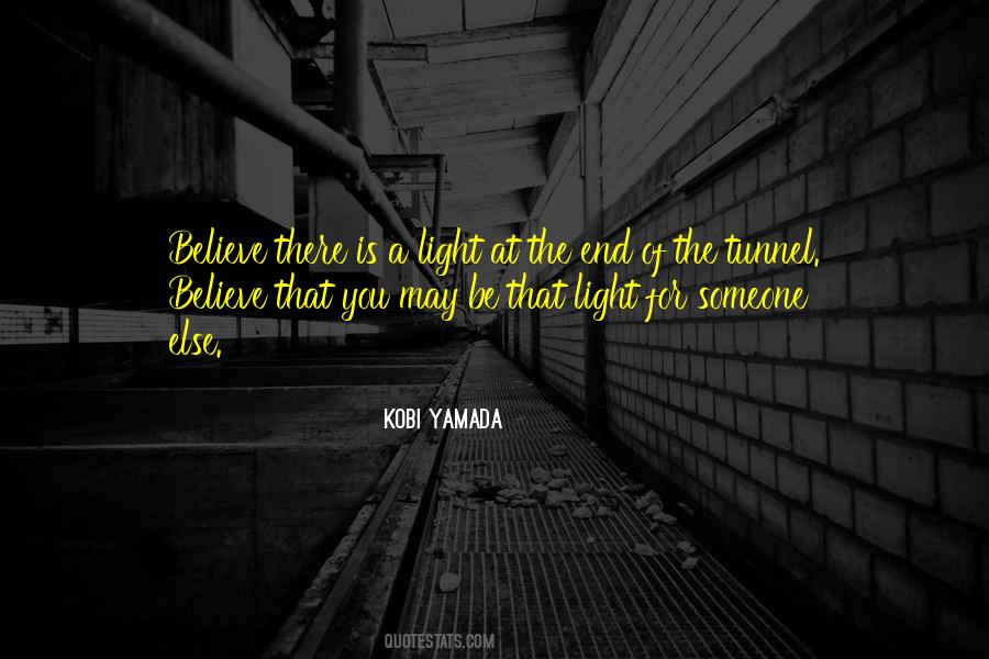 Quotes About The End Of The Tunnel #1056295
