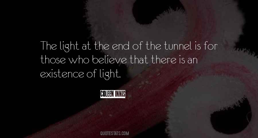 Quotes About The End Of The Tunnel #1505280