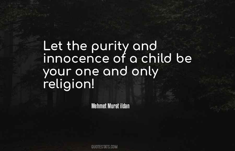 Quotes About Purity And Innocence #509025