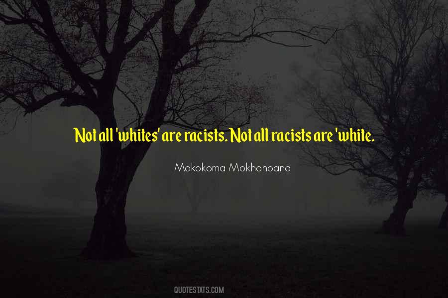 Quotes About White Racists #1542399