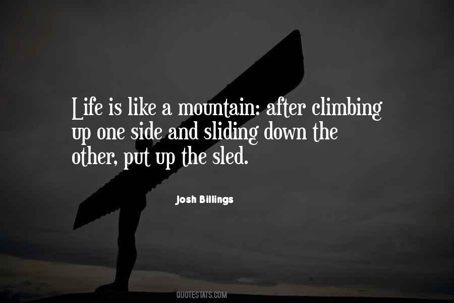 Quotes About Climbing A Mountain #1493850