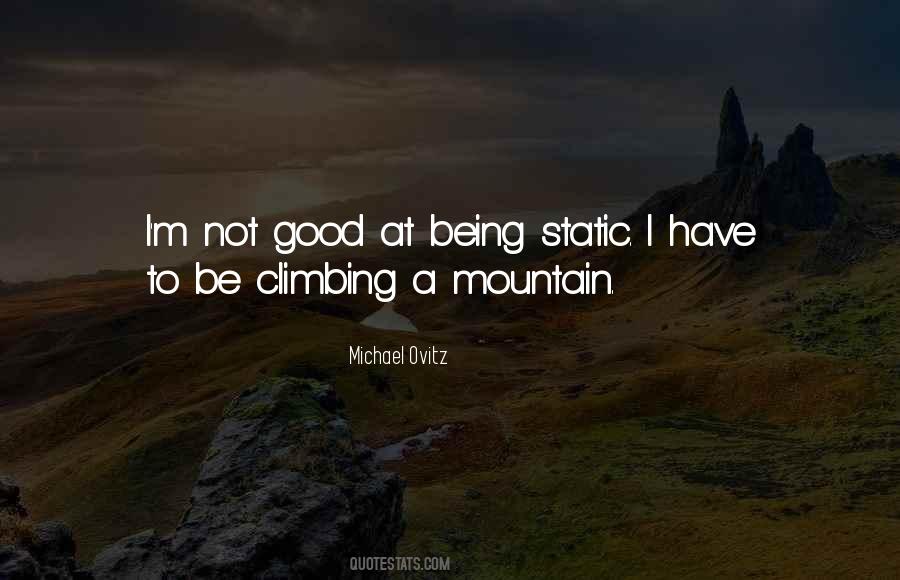 Quotes About Climbing A Mountain #384808