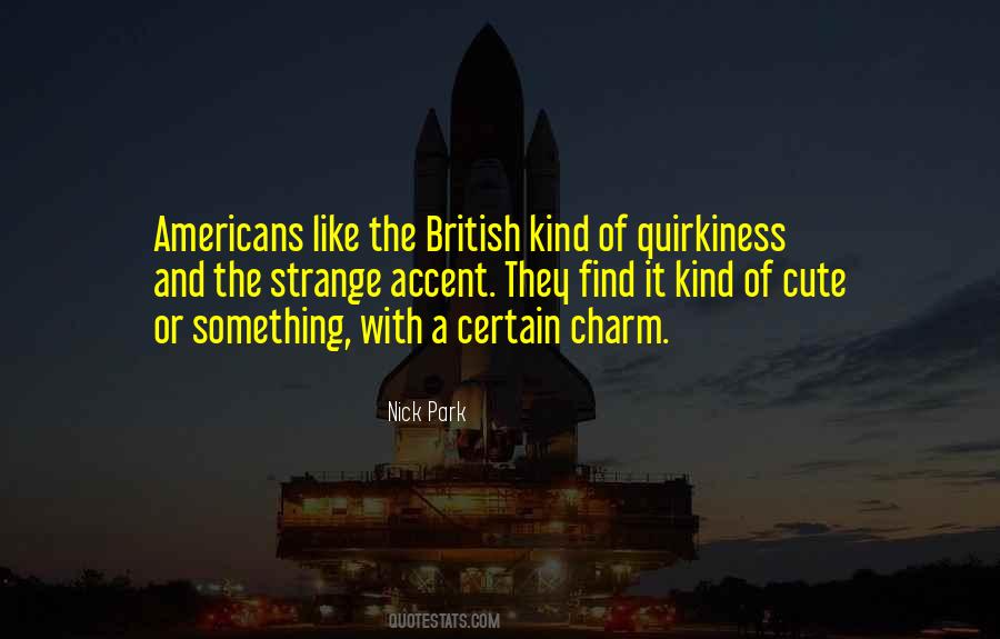 Quotes About Quirkiness #268682