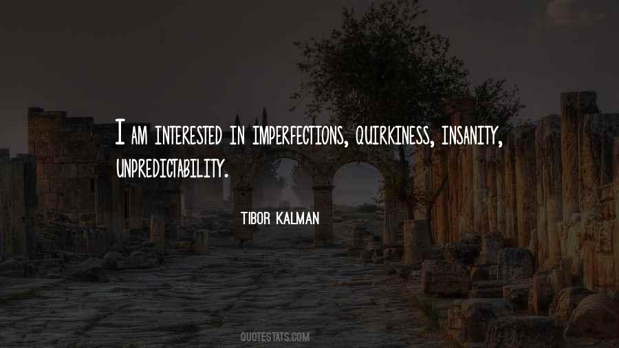 Quotes About Quirkiness #503653