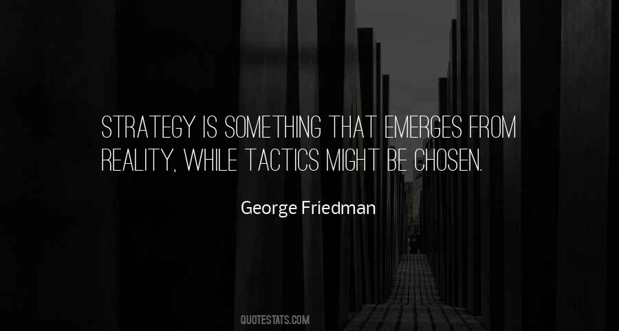 Quotes About Strategy And Tactics #1849514