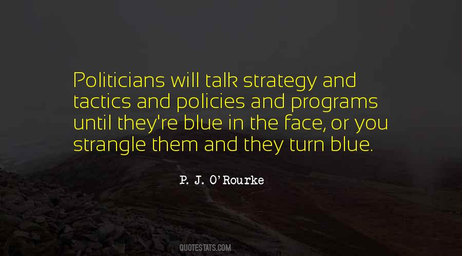 Quotes About Strategy And Tactics #241739
