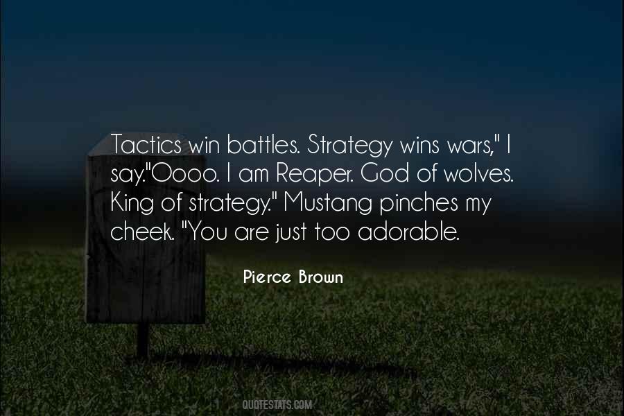 Quotes About Strategy And Tactics #820702