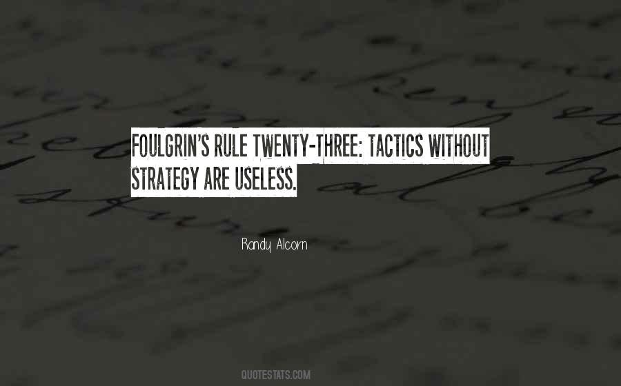 Quotes About Strategy And Tactics #86828