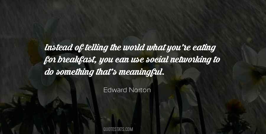 Quotes About Social Networking #1318898