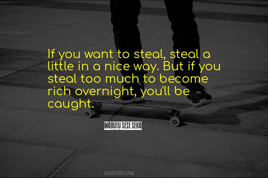 Quotes About Become Rich #1828899