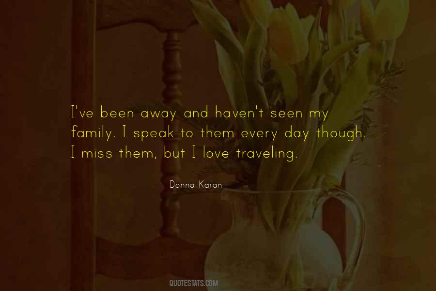 Quotes About I Miss My Family #1059424