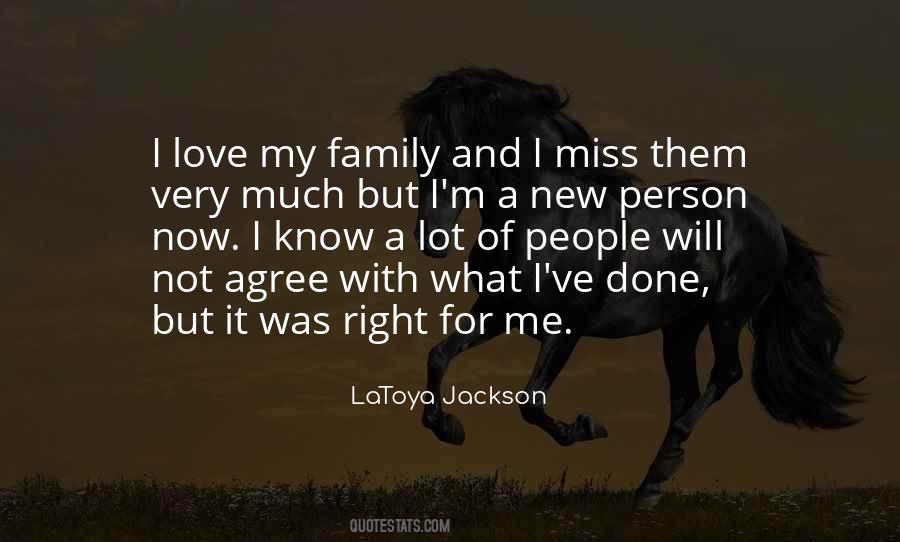 Quotes About I Miss My Family #1503643