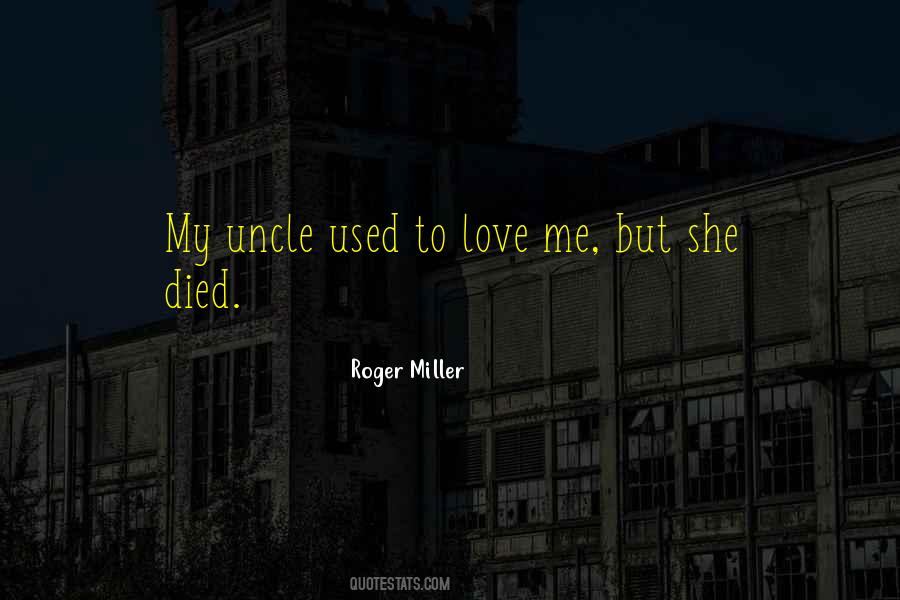 Uncle Roger Quotes #1026334