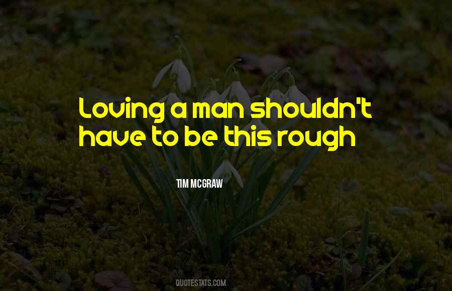 Quotes About A Loving Man #1560513