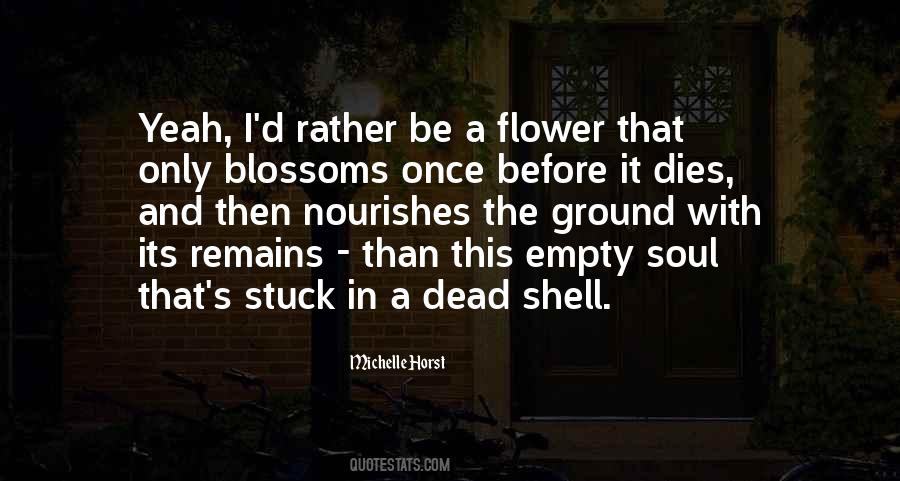 Quotes About Empty Shell #1557724