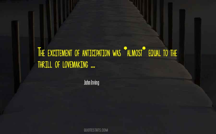 Quotes About Excitement #1811192