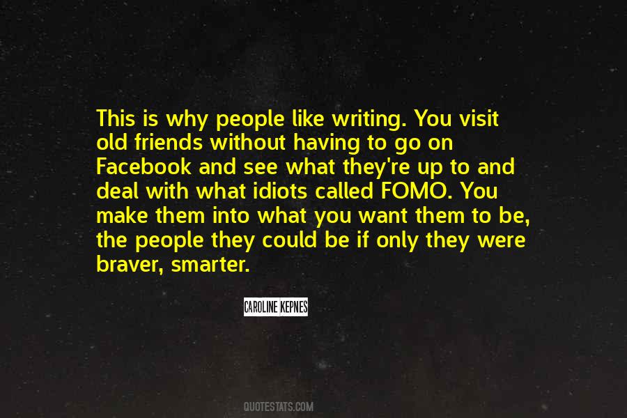Braver You Quotes #1114734