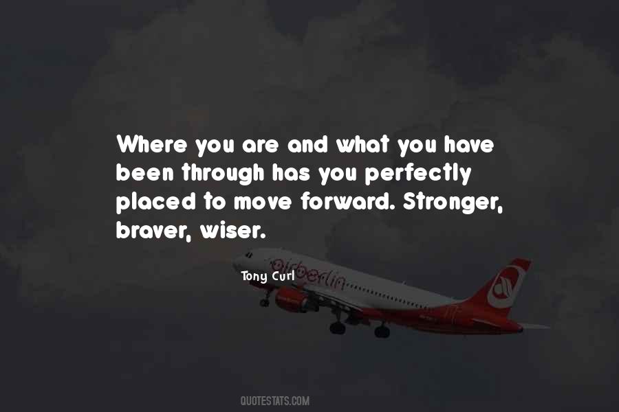Braver You Quotes #1548275