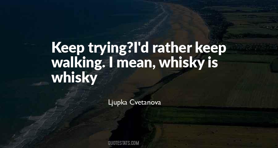 Quotes About Whisky #1313249