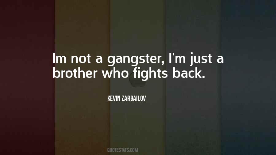 Quotes About Gangster Life #1082469