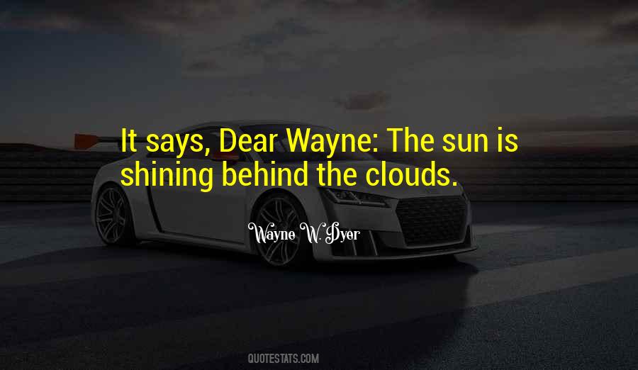 Quotes About The Sun Behind The Clouds #1146209