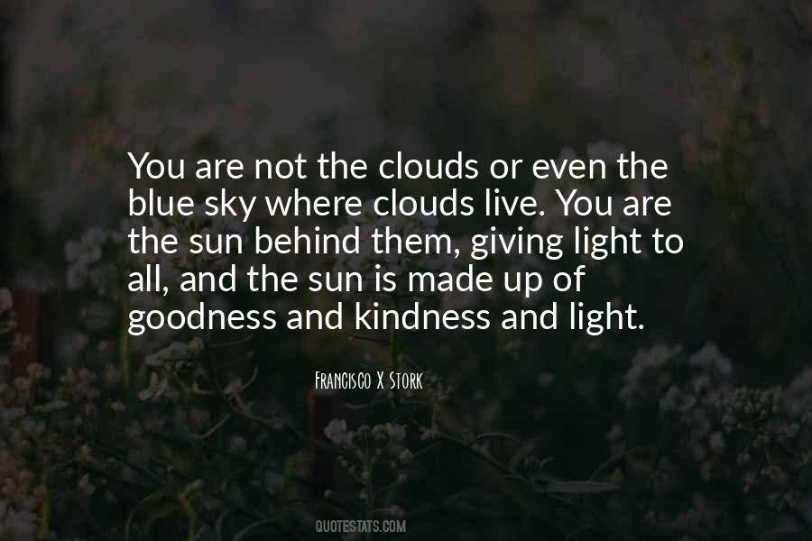 Quotes About The Sun Behind The Clouds #585982