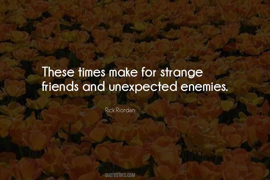 Quotes About Strange Times #1007101