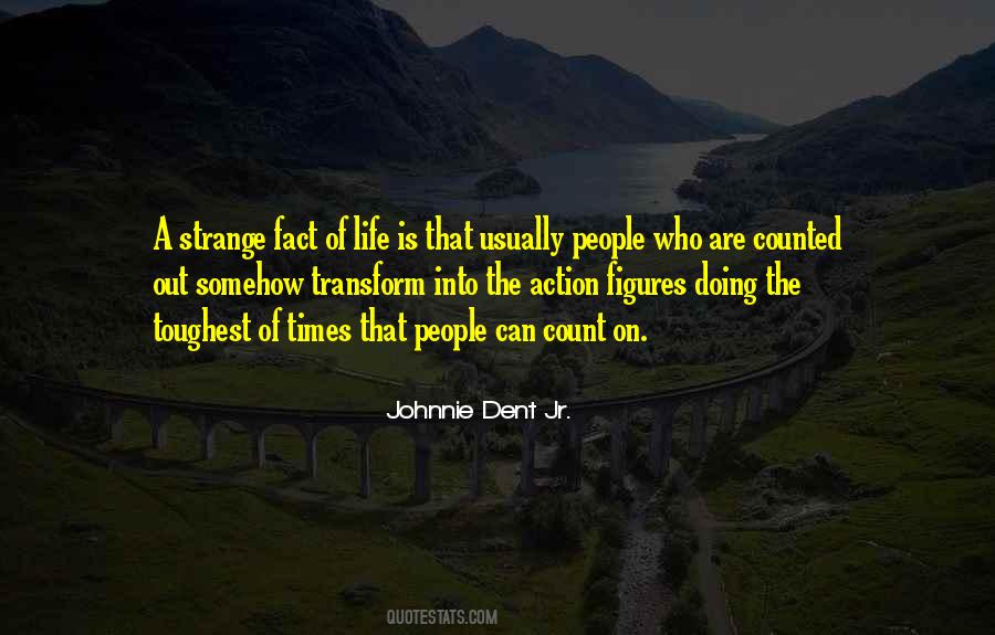 Quotes About Strange Times #1185780