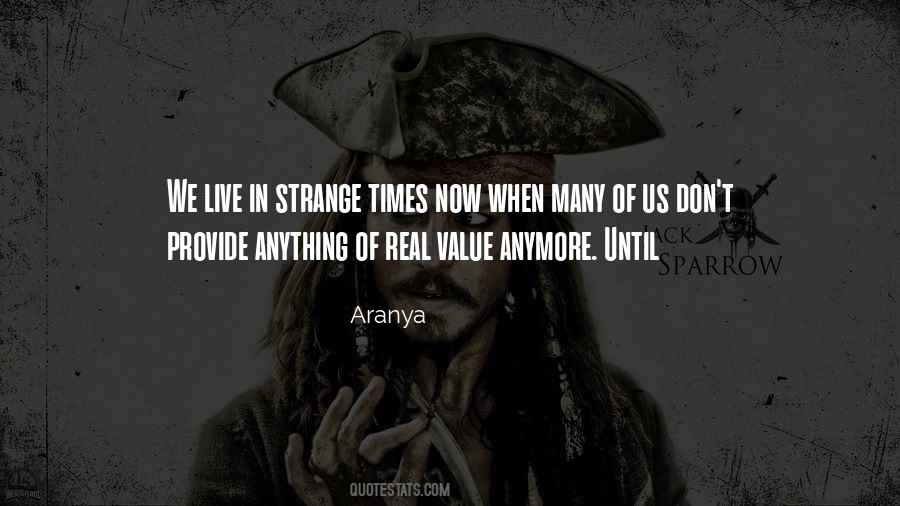 Quotes About Strange Times #1228467