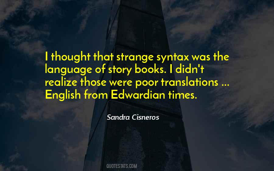 Quotes About Strange Times #728830