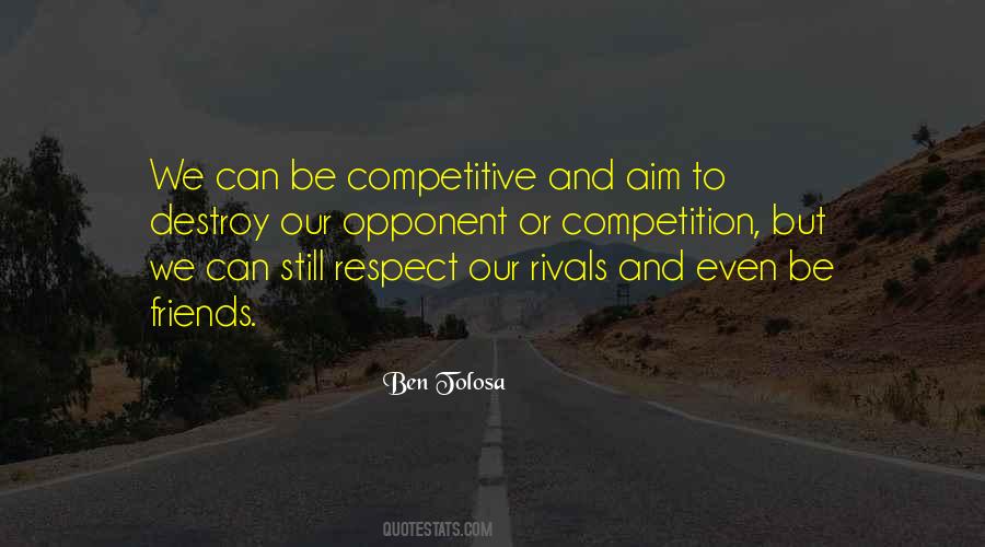 Quotes About Competition With Friends #1011947